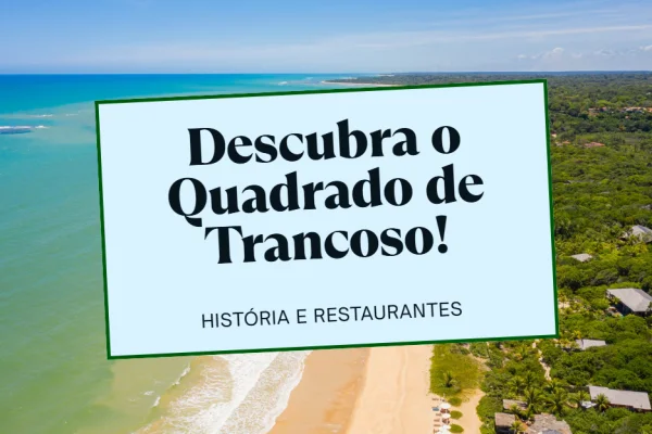 Quadrado de Trancoso: História, Restaurantes